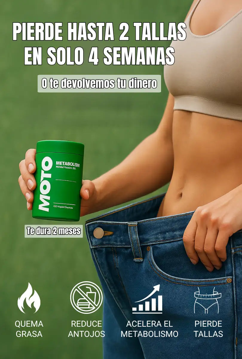 NO ERES GORDA, NI FLOJA… ES TU METABOLISMO QUE DEJÓ DE TRABAJAR. DESPIÉRTALO CON MOTO METABOLISMO