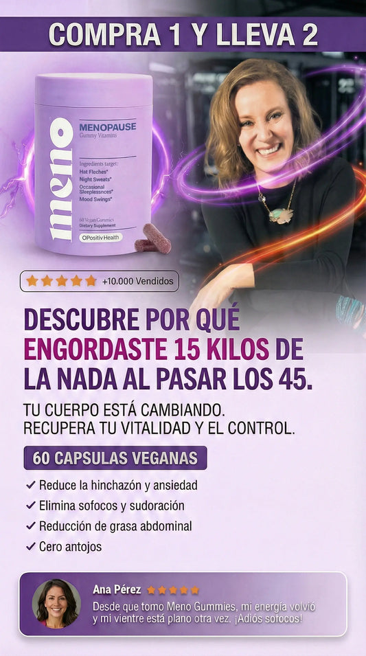 (PAGA 1 Y LLEVA 2 MENO) DESCUBRE POR QUÉ ENGORDASTE 15 KILOS 'DE LA NADA' DESPUÉS DE LOS 45.... Y PORQUÉ NINGUNA DIETA TE FUNCIONA AHORA